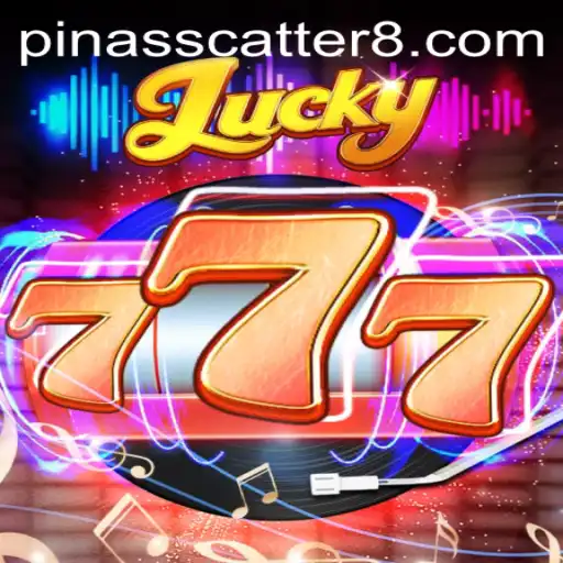 Experience the Excitement of Lucky777: A Deep Dive into the PinasScatter Gaming Adventure